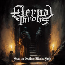 Eternalthrone, 'From the Depths of Mortal Flesh - EP'