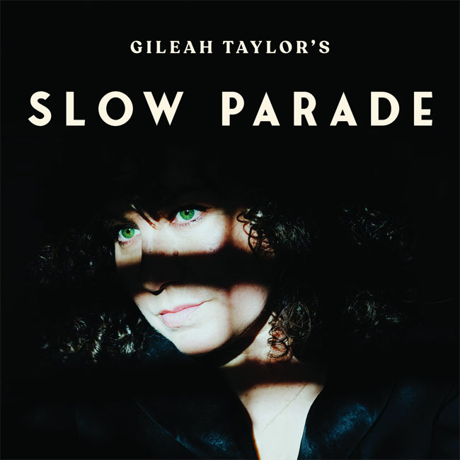 Gileah Taylor Releases New Album, 'Slow Parade'