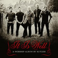 Kutless, It Is Well