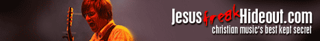 Check out the Jesus Freak Hideout!