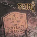 Saint, Too Late For Living