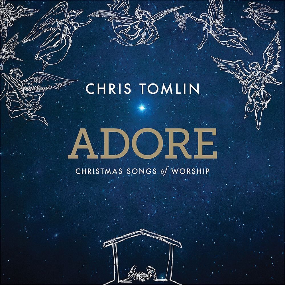 Jesusfreakhideout.com: Chris Tomlin, "Adore: Christmas Songs of Worship" Review