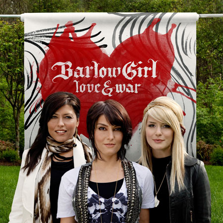 BarlowGirl's latest project, Love & War, is in stores September 8!