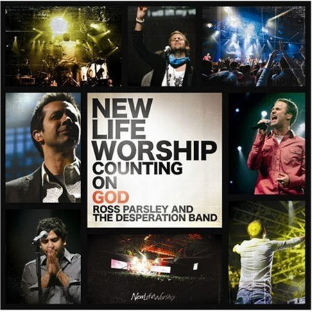 New Life Worship featuring Ross Parsley & Desperation Band, "Counting