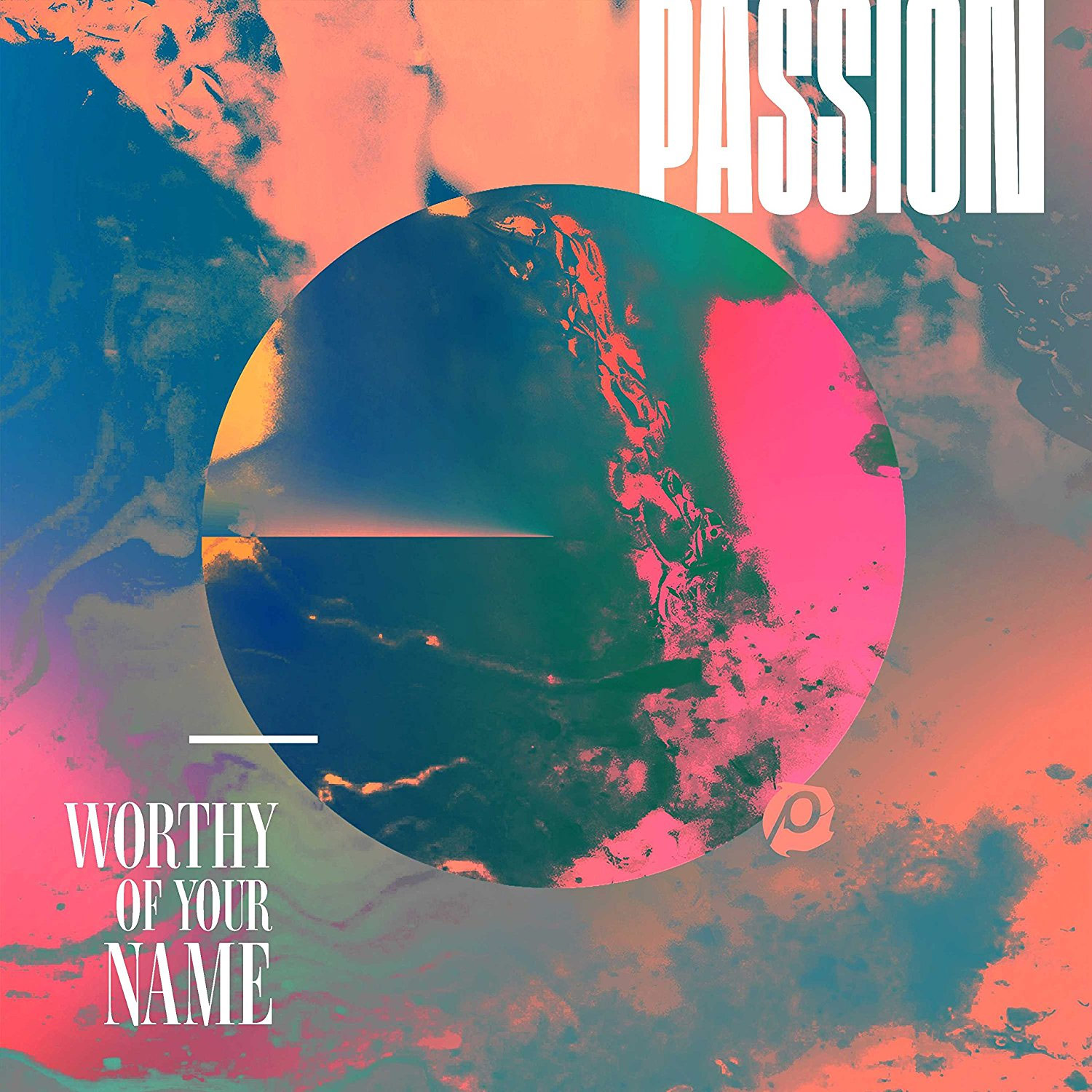 JFH News Passion s Live Album Worthy Of Your Name Available Now JFH News Passion s Live Album Worthy Of Your Name Available Now