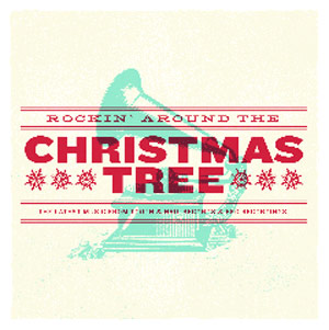 Various Artists, "Rockin' Around The Christmas Tree" Review