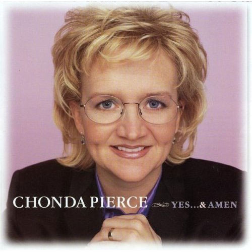 Chonda Pierce Yes & Amen Artist Info: Discography Album length: 10 tracks