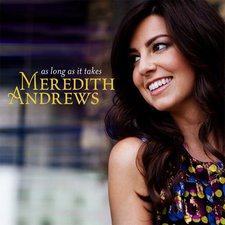 Meredith Andrews, As Long As It Takes