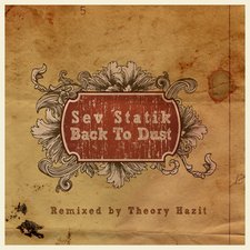 Sev Statik, Back To Dust: Remixed By Theory Hazit