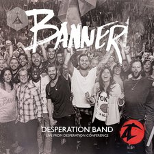 Desperation Band, Banner: Live from Desperation Conference