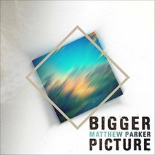 Matthew Parker, Bigger Picture EP (Re-Release)