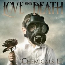 Love and Death, Chemicals EP