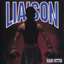 Liaison, Hard Hitter