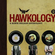 Hawk Nelson, Hawkology: A Hawk Nelson Anthology