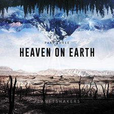 Planetshakers, Heaven on Earth, Pt. Three - EP