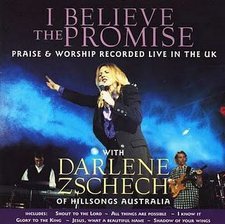 Darlene Zschech, I Believe The Promise: Praise & Worship Recorded Live In The UK