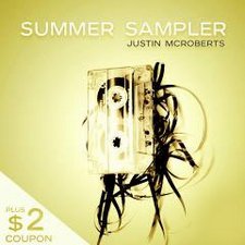 Justin McRoberts, Summer Sampler 2010
