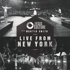 Jesus Culture with Martin Smith, Live From New York