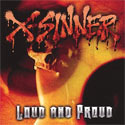 X-Sinner, Loud & Proud