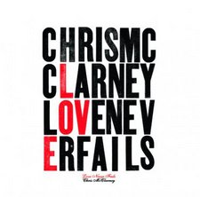 Chris McClarney, Love Never Fails