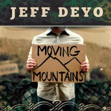 Jeff Deyo, Moving Mountains