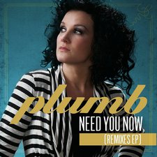 Plumb, Need You Now (Remixes) EP