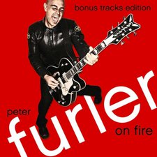 Peter Furler, On Fire: Bonus Tracks Edition