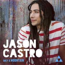 Jason Castro, Only A Mountain