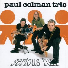 Paul Colman Trio, Serious Fun