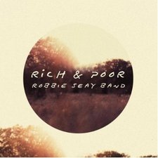 Robbie Seay Band, Rich & Poor