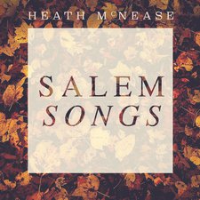 Heath McNease, Salem Songs EP