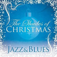 Various Artists, Shades Of Christmas: Jazz & Blues
