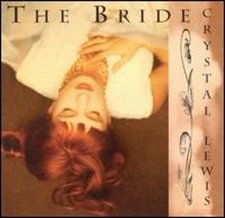 Crystal Lewis, The Bride