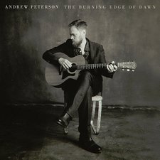 Andrew Peterson, The Burning Edge of Dawn
