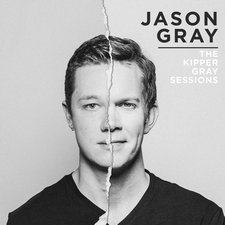 Jason Gray, The Kipper Gray Sessions - EP