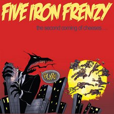 Five Iron Frenzy, The Second Coming of Cheeses