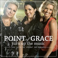 Point Of Grace, Turn Up The Music: The Hits Of Point Of Grace
