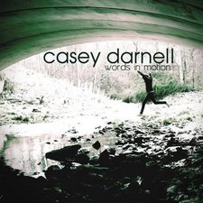Casey Darnell, Words In Motion