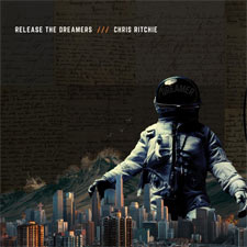 Chris Ritchie, 'Release the Dreamers - EP'