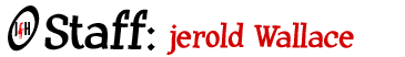 JFH Staff: Jerold Wallace