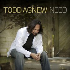 Todd Agnew, Need