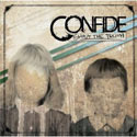 Confide, Shout The Truth