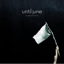 Until June, Sound Of Defeat EP