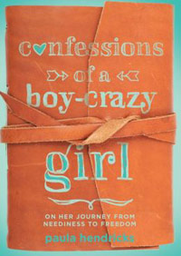 Confessions of a Boy-Crazy Girl: On Her Journey From Neediness to Freedom