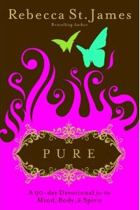 Pure: A 90-Day Devotional for the Mind, the Body & the Spirit