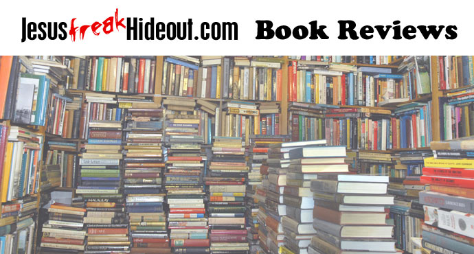 Jesusfreakhideout.com Book Reviews