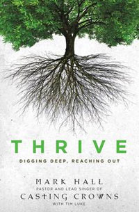 Thrive: Digging Deep, Reaching Out