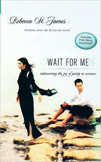 Wait For Me: Rediscovering the Joy of Purity in Romance