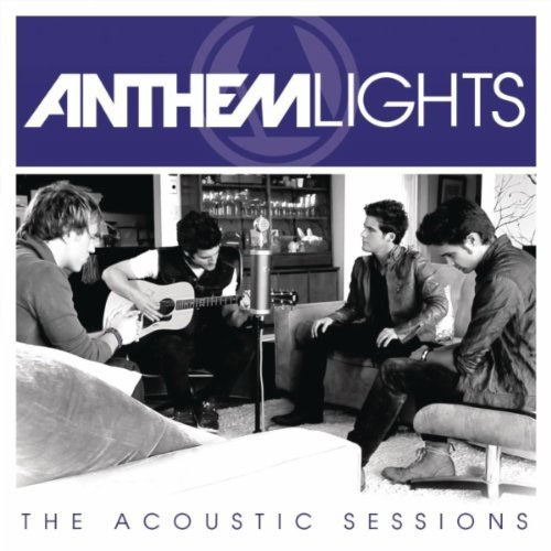 Anthem Lights The Acoustic Sessions Ep Review