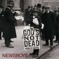 Newsboys, God's Not Dead